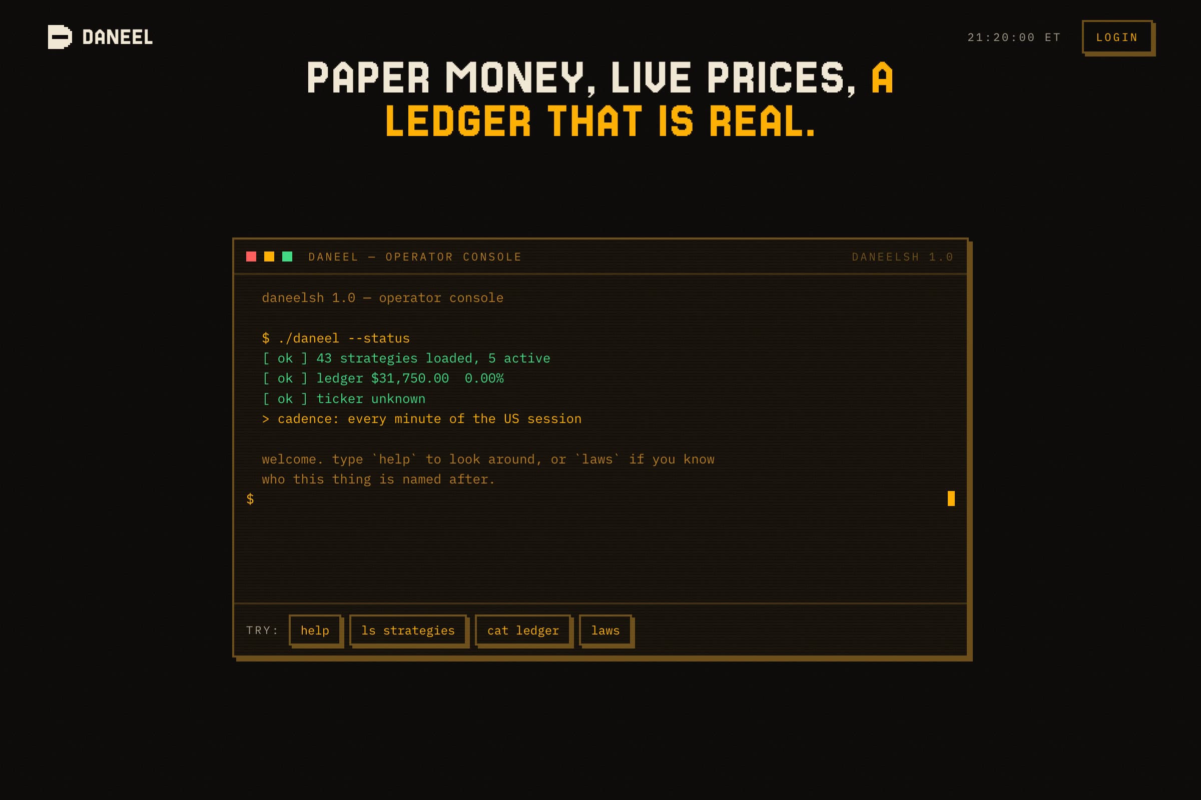 Daneel operator console fully booted, the prompt waiting, under the line Paper money, live prices, a ledger that is real