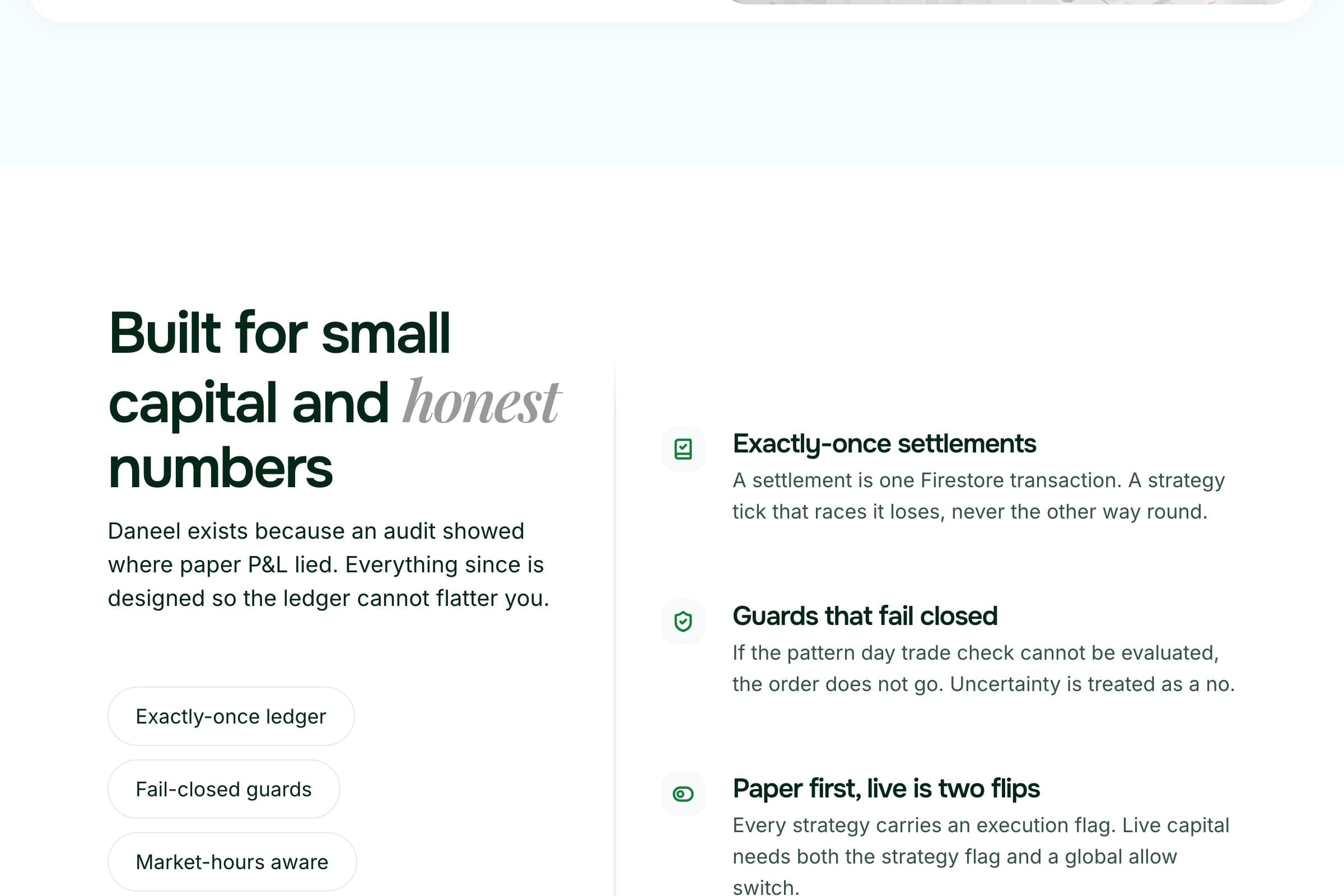 Daneel: Built for small capital and honest numbers